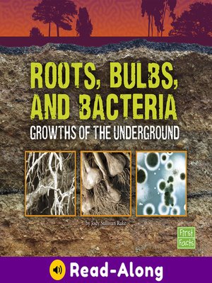 cover image of Roots, Bulbs, and Bacteria
